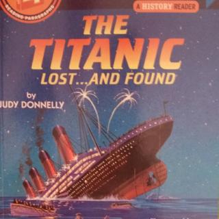The Titanic  Lost...and Found 沉没海底又重现于世的泰坦尼克号