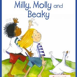【听故事学英语】《Milly, Molly and Beaky 米莉茉莉和扁嘴巴》