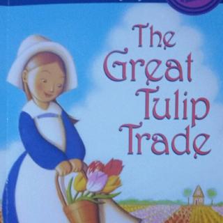 The Great Tulip Trade 了不起的郁金香交易