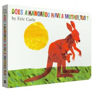 【爱丽丝读童书】| Does a kangaroo have a mother,too?