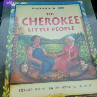 THE CHEROKEE LITTLE PEOPLE 复习