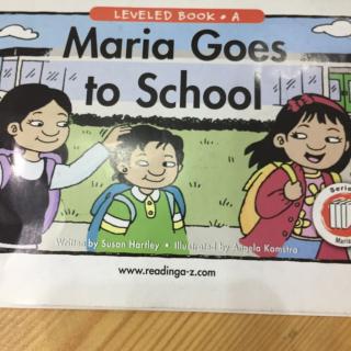 Maria Goes to School