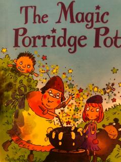 Nov-20-Angus2 Day1《The Magic Porridge Pot》