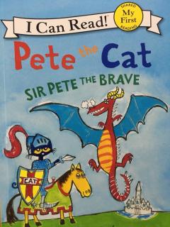 Pete喵系列故事 Sir Pete the Brave