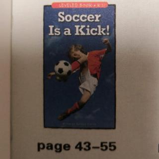 Soccer Is a Kick！