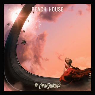 Beach House——The Chainsmokers