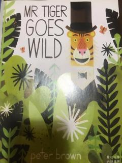 Mr Tiger goes wild. By Sam