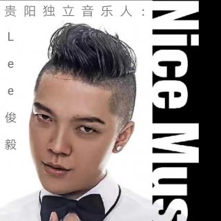 【Nice音乐人】贵阳独立音乐人-Lee俊毅