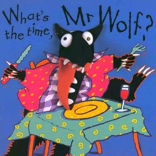 【英语故事】What's the time，Mr.Wolf