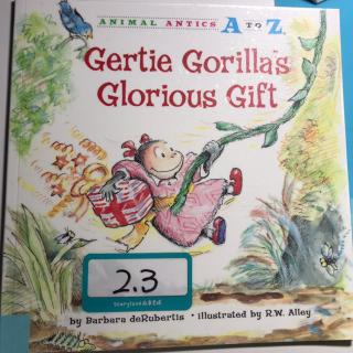 Gertie Gorilla's Glorious Gift 20181208
