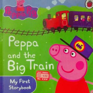 亲子：Peppa and the Big Train
