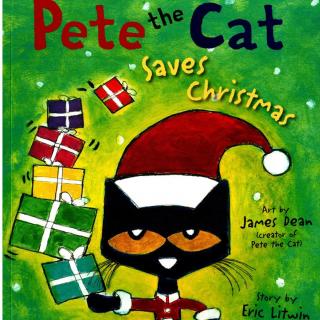 【圣诞故事】Pete the Cat  Saves Christmas 皮特猫拯救圣诞节