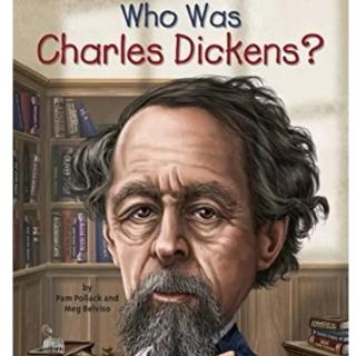 Who Was Charles Dickens?C7