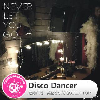 糖蒜爱音乐之The Selector：Disco Dancer