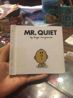 Mr. Quiet