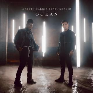 Ocean——Martin Garrix & Khalid（PS：帮粉丝的一个忙～）