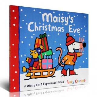 【爱丽丝读童书】Maisy's Christmas Eve 小鼠波波的平安夜