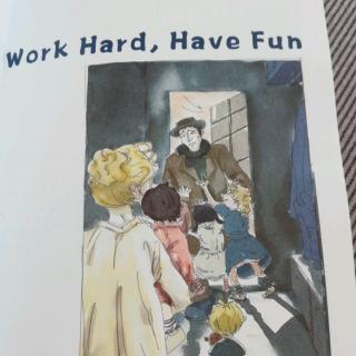 Work Hard, Have Fun