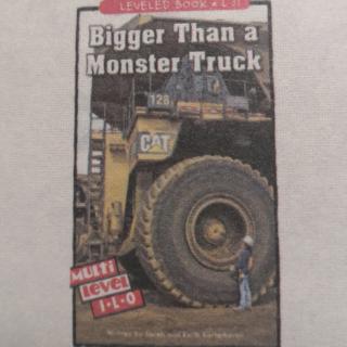 Bigger Than a Monster Truck