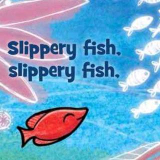 儿歌 Slippery Fish