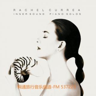 优雅唯美,柔情浪漫的钢琴独奏家-Rachel Currea