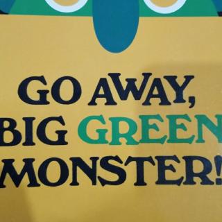 Go Away, Big Green Monster--李娜