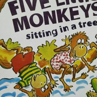 Five Little Monkeys Sitting in a Tree--李娜