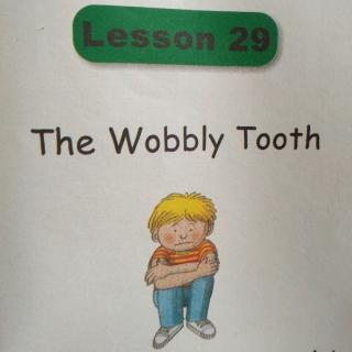 l29 the wobbly tooth