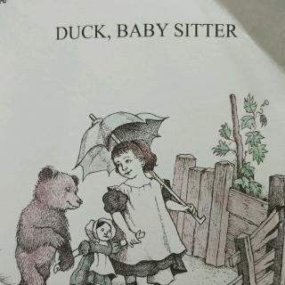 Duck, baby sitter