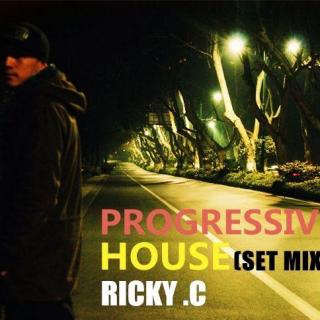 PROGRESSIVE HOUSE （RICKY.C SET MIX 2019）