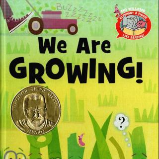 【凯西双语版】We are Growing!