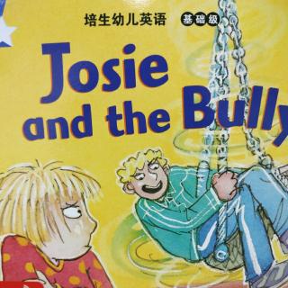 Josie and the bully