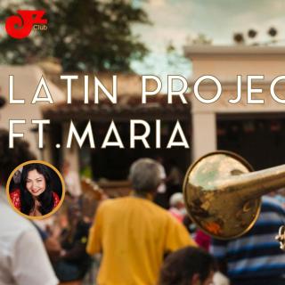 【JZ 電臺(tái)】Latin Project ft. Maria@JZ Club