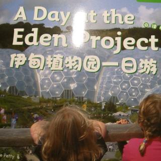 A  Day  at the Eden  Project