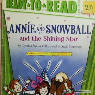 ANNIE AND SNOWBALL and the shining star