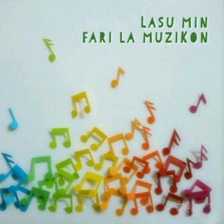 世界语歌曲 Lasu min fari la muzikon {让我创作音乐}