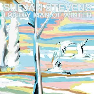 Sufjan Stevens - Lonely Man of Winter