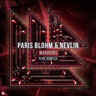 Paris Blohm & Nevlin - Warriors (feat. Romysa) - Single (2019) 