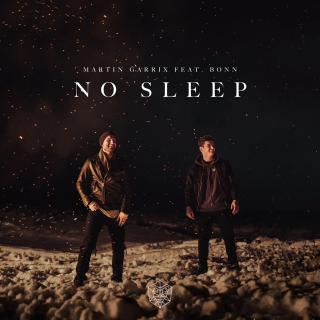 No Sleep——Martin Garrix & Bonn