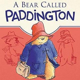  英文小说连载《A Bear Called Paddington 5-2》