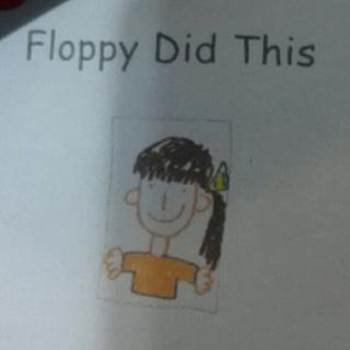 Floppy did thid