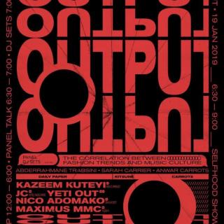 Selfhood x New Currency • Output °1 feat. Daily Paper, Kitsune, Carrots & Yeti Out
