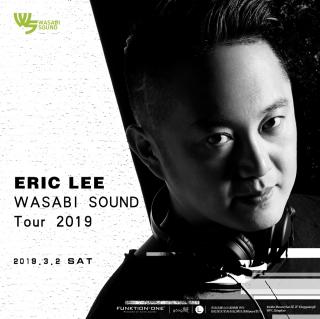 ERIC LEE:WASABI SOUND TOUR 2019 DJ Set-青岛 gōng觥（来自FM1250082)