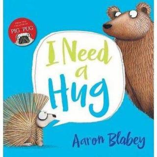 I need a hug- Aaron Blabey