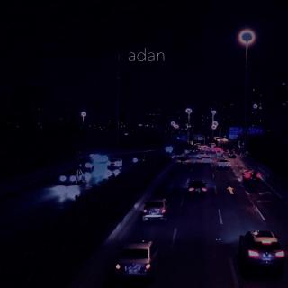站在桥上的你跟我一起拍来往的车辆 - adan