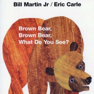 01 Song-Brown Bear,Brown Bear,What Do You See