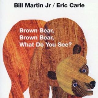 05 Melody-Brown Bear,Brown Bear,What Do You See