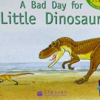 A Bad Day for Little Dinosaur