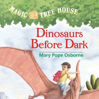 Dinosaurs Before Dark - Chapter 1