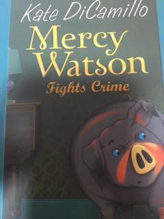 Mercy Watson Fights crime chapter7-8